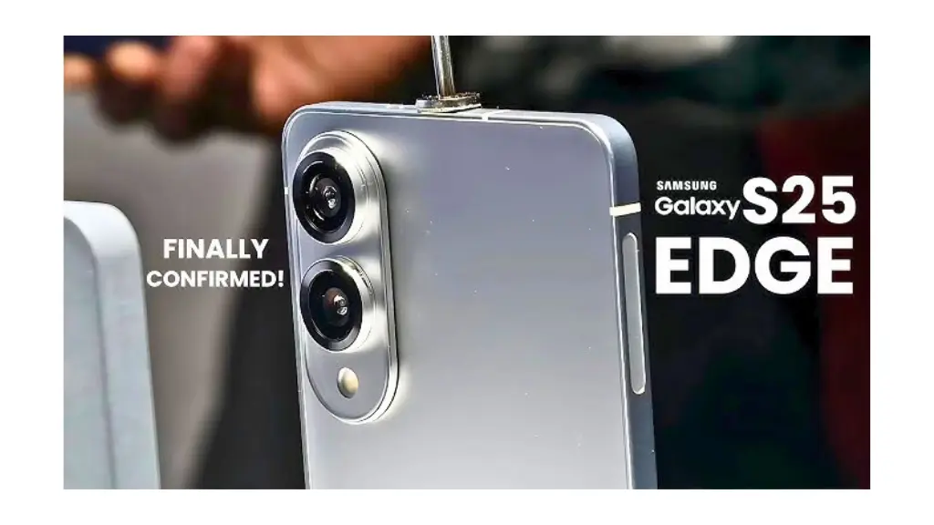 लीक हुई Samsung Galaxy S25 Edge की कीमत और फीचर्स, मिलेगा 200MP कैमरा और इस दिन होगा लॉन्च, जानें डिटेल्स